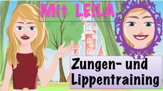 Mundmotorik für Kinder 5 Lippen u Zungenübungen mit Leila 1 Logopädie [upl. by Scharff]