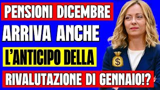 PENSIONI DICEMBRE 👉 ARRIVANO ANCHE GLI AUMENTI ANTICIPATI DELLA RIVALUTAZIONE DI GENNAIO💰 [upl. by Asaret]