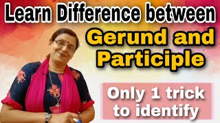 Difference between Gerund and Participle  Learn English Grammar with me [upl. by Zitella599]