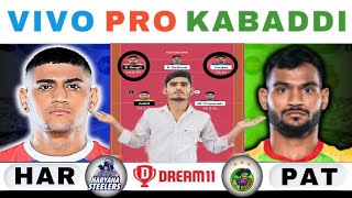 HAR vs PAT Dream11 KabaddiHAR vs PAT Dream11 PredictionHaryana Steelervs Patna Pirate Dream11 Team [upl. by Tammara]