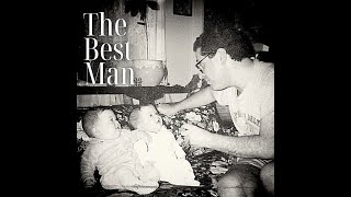 Anthony Nunziata  The Best Man Lyric Video [upl. by Ynned36]