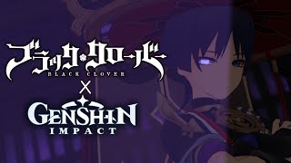 【原神 Genshin Impact】『JUSTadICE』Black Clover X Genshin Impact Op [upl. by Lytton180]