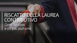 Riscatto della laurea contributivo come funziona e chi può usufruirne [upl. by Laws860]