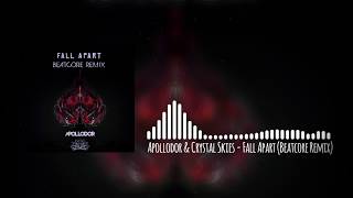 Apollodor amp Crystal Skies  Fall Apart Beatcore Remix [upl. by Nanice898]