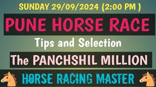 SUNDAY 29092024🤙 PUNE HORSE RACE 🤙 Tips and Selection 🤙The PANCHSHIL MILLION 🤙 RWITC [upl. by Atinas]