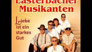 Lasterbacher Musikanten  Liebe ist ein starkes Gut [upl. by Lander]