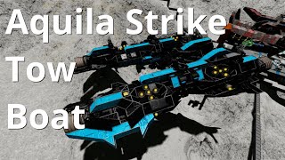 Aquila Strike Tow Boat Hostile Star System Ep 24 [upl. by Beare]