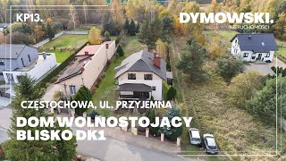 Częstochowa Dźbów  Dom wolnostojący blisko A1 KP13 [upl. by Soane]