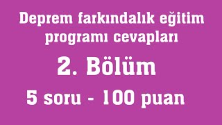 uzaktanegitimkapisi Deprem Farkındalık Eğitim Programı Cevapları  2 Bölüm  5 Soru [upl. by Sheldon160]