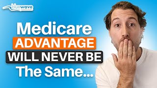 Why is Medicare Advantage Changing in 2025 [upl. by Bud953]