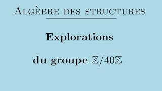 Explorations du groupe Z40Z [upl. by Atsahc767]