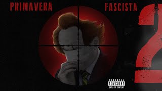 Primavera Fascista 2  Bocaum Noventa Mary Jane Souto Axant DK VK Akilla Dudu Prod Tibery [upl. by Harvie]