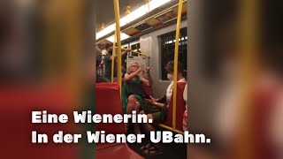 Eine Wienerin In der UBahn Herrlich😉 [upl. by Nadya]