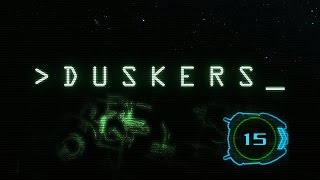 Lets Play Duskers  15 END [upl. by Ellac]