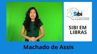 SIBIemLibras MACHADO DE ASSIS [upl. by Eiramnerual]