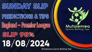 FOOTBALL PREDICTIONS TODAY 18082024 PREDICTIONS TODAY  BETTING TIPS bettingsports betting tips [upl. by Frohman906]