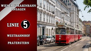 Linie 5 Wien Ansagen – Westbahnhof – Praterstern  Wiener Grantler [upl. by Yenffad]