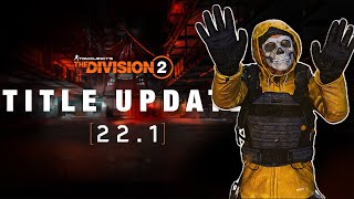 BREAKING NEWS The Division 2 SERVERS DOWN TOMORROW for Title Update 221 [upl. by Germana]