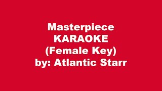 Atlantic Star Masterpiece Karaoke Female Key [upl. by Madalena]