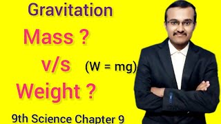 Mass and weight class 9  gravitation class 9  mass and weight difference  W  mg [upl. by Bouley]