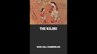 The Kojiki 古事記 Audio BookPart 2 [upl. by Yrakcaz733]