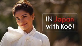 In Japan with Koël Digest [upl. by Tamqrah]