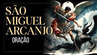 São Miguel Arcanjo  Oração [upl. by Wrand]