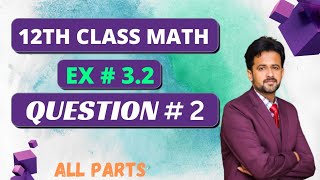 2nd year math exercise 32 question number 2 all parts  12th class math chapter 3 exercise 32 [upl. by Jenkel147]