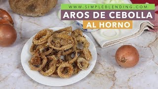 AROS DE CEBOLLA AL HORNO  Aros de cebolla saludable y supercrujientes  Receta paso a paso [upl. by Imoen594]