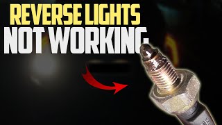 5 Reasons Your Reverse Lights Not Working How to Fix [upl. by Hgielrak595]