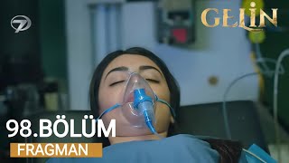 Gelin 98Bölüm Fragmanı  Hayati Tehlike [upl. by Rhoda934]