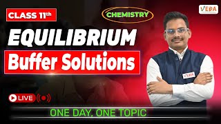 Buffer Solutions  Equilibrium  Class 11  Chemistry  One Day One Topic [upl. by Lean]