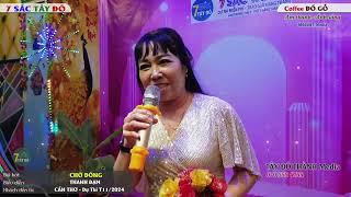 CHỜ ĐÔNG  THANH ĐẠM  7 Sắc Tây Đô [upl. by Otecina]