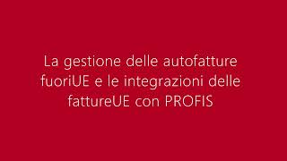 Webinar quotLa gestione delle autofatture fuoriUE e le integrazione delle fatture UEquot [upl. by Song]