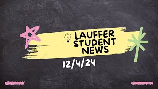 Lauffer Student News December 4th 2024 [upl. by Rausch747]