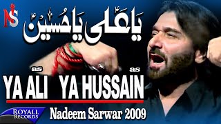 Nadeem Sarwar  Ya Ali Ya Hussain 2009 نديم سروار  يا علي يا حسين [upl. by Llerrit618]