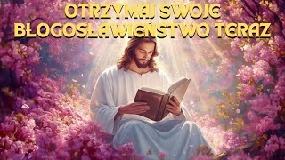 BÓG MÓWI OTRZYMAJ SWOJE BŁOGOSŁAWIEŃSTWO TERAZ PROSZĘ NIE IGNORUJ [upl. by Lette]