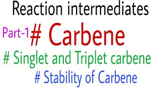 Carbene Singlet carbene triplet carbene stability of carbenes [upl. by Smoht956]