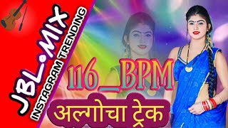 116 BPM अलगोचा Track [upl. by Floris]