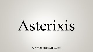 How To Say Asterixis [upl. by Ruscher127]