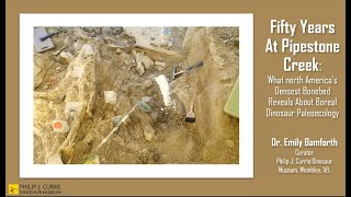 Dr Emily Bamforth  Fifty Years at Pipestone Creek What North Americas Densest Bonebed Reveals [upl. by Erme]