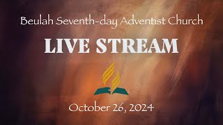 Shield of Faith  October 26 2024  Beulah SDA Church  Live Streaming Service [upl. by Corena]