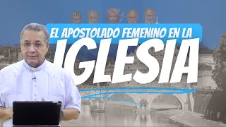 Padres de La Iglesia  El Diaconado Femenino en la Iglesia [upl. by Ahsieat]