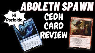 Aboleth Spawn cEDH card review [upl. by Elleivap]