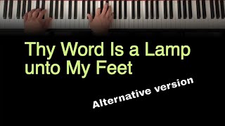 Thy Word Is a Lamp unto My Feet  PIANO instrumental with LYRICS [upl. by Jochbed21]