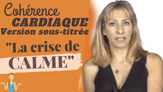 Retrouvez le CALME intérieur avec la COHERENCE CARDIAQUE soustitré [upl. by Henden823]