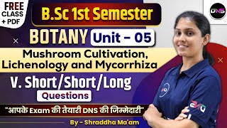 BSc 1st Semester Botany Unit5th Mushroom Cultivation Lichenology and Mycorrhiza in one short [upl. by Trotta126]