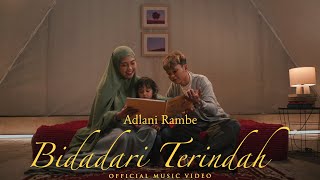 Adlani Rambe  Bidadari Terindah Official Music Video [upl. by Lach]