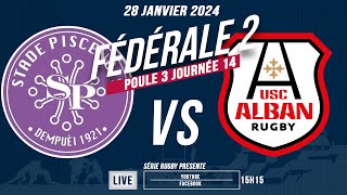 SérieRugbyLive  Stade Piscénois  US Canton dAlban  Féd2 P3  J14  28 Jan 24 [upl. by Gallard]