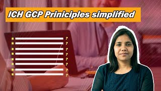 ICH GCP Guidelines 13 Principles Explained  ICH GCP Guidelines Interview Questions  Complete Guide [upl. by Dadivitan]